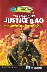 Book cover of Legendary Justice Bao, The: The Emperor's Royal Tour by Aloysius Yap
