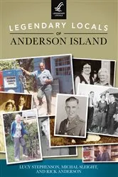 Book cover of Legendary Locals of Anderson Island by Lucy Stephenson