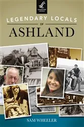 Book cover of Legendary Locals of Ashland by Unknown