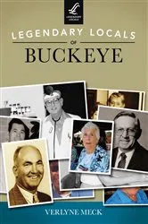 Book cover of Legendary Locals of Buckeye by Verlyne Meck