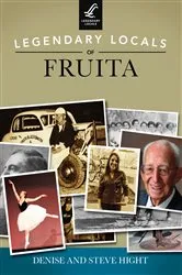 Book cover of Legendary Locals of Fruita by Denise Hight