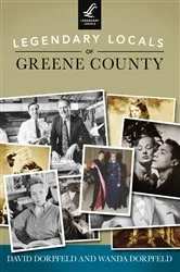 Book cover of Legendary Locals of Greene County by David Dorpfeld
