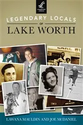 Book cover of Legendary Locals of Lake Worth by Unknown