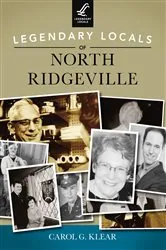 Book cover of Legendary Locals of North Ridgeville by Carol G. Klear