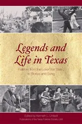 Book cover of Legends and Life in Texas by Kenneth L. Untiedt