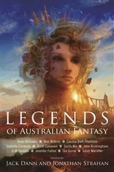 Book cover of Legends of Australian Fantasy by Jack Dann