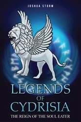 Book cover of Legends of Cydrisia by Joshua Storm