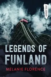 Book cover of Legends of Funland by Melanie Florence