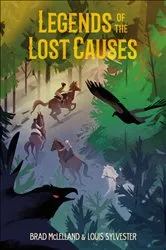Book cover of Legends of the Lost Causes by Brad McLelland