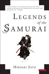 Book cover of Legends of the Samurai by Hiroaki Sato