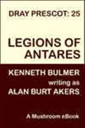 Book cover of Legions of Antares by Alan Burt Akers