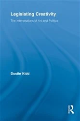 Book cover of Legislating Creativity by Dustin Kidd