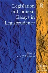 Book cover of Legislation in Context: Essays in Legisprudence by Luc J. Wintgens