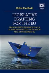 Book cover of Legislative Drafting for the EU by Helen Xanthaki