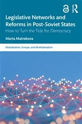 Book cover of Legislative Networks and Reforms in Post-Soviet States by Marta Matrakova