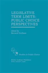 Book cover of Legislative Term Limits: Public Choice Perspectives by Bernard Grofman