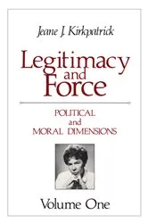 Book cover of Legitimacy and Force: State Papers and Current Perspectives by Unknown