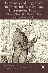 Book cover of Legitimacy and Illegitimacy in Nineteenth-Century Law, Literature and History by M. Finn