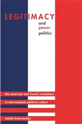 Book cover of Legitimacy and Power Politics by Mlada Bukovansky