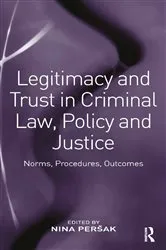 Book cover of Legitimacy and Trust in Criminal Law, Policy and Justice by Unknown