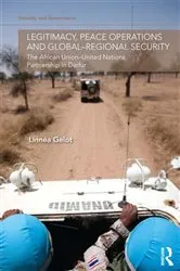Book cover of Legitimacy, Peace Operations and Global-Regional Security by Linnéa Gelot