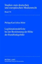 Book cover of Legitimationsdefizite bei der Bestimmung der Hoehe der Rundfunkgebuehr by Dieter Dörr