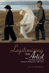 Book cover of Legitimizing the Artist by Luca Somigli