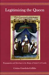 Book cover of Legitimizing the Queen by Cristina Guardiola-Griffiths
