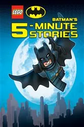 Book cover of LEGO DC Batman's 5-Minute Stories Collection (LEGO DC Batman) by Random House