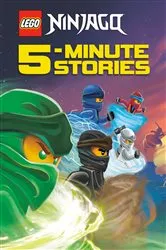 Book cover of LEGO Ninjago 5-Minute Stories (LEGO Ninjago) by Random House
