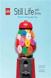 Book cover of LEGO Still Life with Bricks by Lydia Ortiz