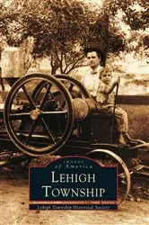 Book cover of Lehigh Township by Lehigh Township Historical Society