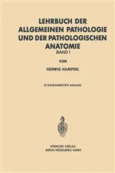Book cover of Lehrbuch der allgemeinen Pathologie und der pathologischen Anatomie (27th ed.) by Herwig Hamperl