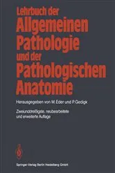 Book cover of Lehrbuch der allgemeinen Pathologie und der pathologischen Anatomie (32nd ed.) by H. Bechtelsheimer