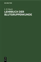 Book cover of Lehrbuch der Blutgruppenkunde by L. H. Rasch