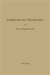Book cover of Lehrbuch der Diathermie (3rd ed.) by Franz Nagelschmidt