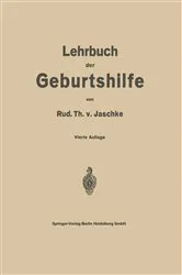 Book cover of Lehrbuch der Geburtshilfe (4th ed.) by Rud. Th. v. Jaschke