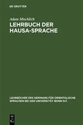 Book cover of Lehrbuch der Hausa-Sprache (2nd ed.) by Adam Mischlich