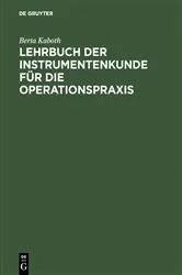 Book cover of Lehrbuch der Instrumentenkunde für die Operationspraxis (6th ed.) by Berta Kaboth