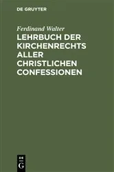 Book cover of Lehrbuch der Kirchenrechts aller christlichen Confessionen (5th ed.) by Ferdinand Walter