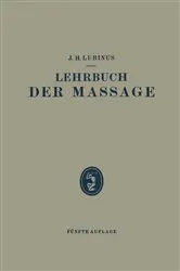 Book cover of Lehrbuch der Massage (5th ed.) by J. H. Lubinus