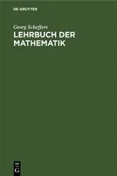 Book cover of Lehrbuch der Mathematik (13th ed.) by Georg Scheffers