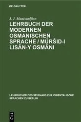 Book cover of Lehrbuch der modernen osmanischen Sprache / Müršid-i lisān-y Osmāni by Unknown