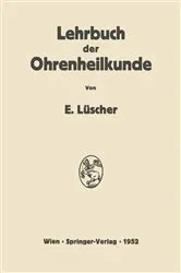 Book cover of Lehrbuch der Ohrenheilkunde by Erhard Lüscher