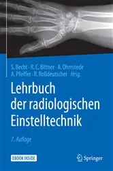 Book cover of Lehrbuch der radiologischen Einstelltechnik (7th ed.) by Stefanie Becht