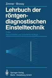 Book cover of Lehrbuch der rÃ¶ntgendiagnostischen Einstelltechnik (3rd ed.) by E.A. Zimmer