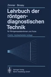 Book cover of Lehrbuch der röntgendiagnostischen Technik (2nd ed.) by E.A. Zimmer
