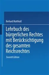 Book cover of Lehrbuch des Bürgerlichen Rechtes (7th ed.) by Bernhard Matthiaß