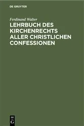 Book cover of Lehrbuch des Kirchenrechts aller christlichen Confessionen (13th ed.) by Ferdinand Walter