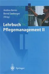Book cover of Lehrbuch Pflegemanagement II by Andrea Kerres